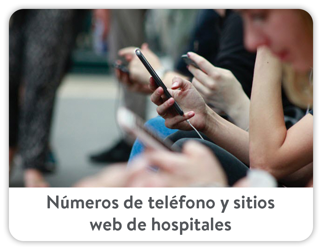 Números de teléfono y sitios web de hospitales