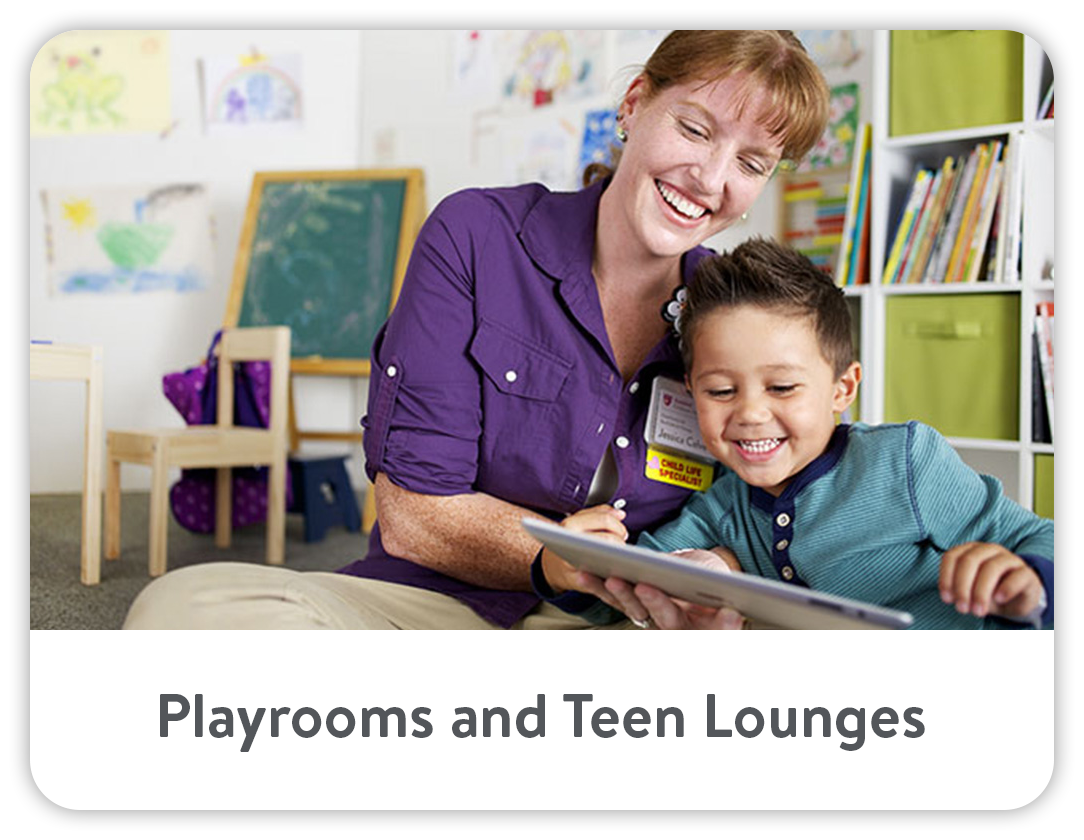 Playrooms and Teen Lounges